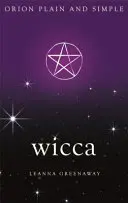 Wicca, Orion Egyszerű és világos - Wicca, Orion Plain and Simple