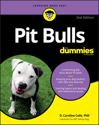 Pitbullok Dummiknak - Pit Bulls for Dummies