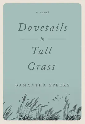 Dovetails in Tall Grass