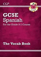 GCSE Spanyol szókincsgyűjtemény - a 9-1. évfolyam számára - GCSE Spanish Vocab Book - for the Grade 9-1 Course