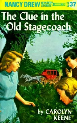 Nancy Drew 37: A nyom a régi postakocsiban - Nancy Drew 37: The Clue in the Old Stagecoach