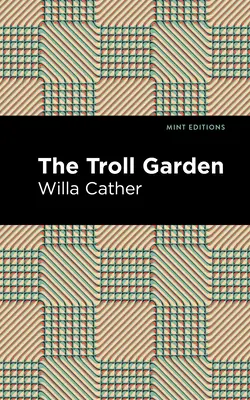 A trollkert és más történetek - The Troll Garden and Other Stories