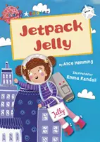 Jetpack Jelly (Fehér Early Reader) - Jetpack Jelly (White Early Reader)