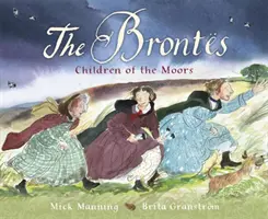 A Bronts - A mórok gyermekei - The Bronts - Children of the Moors