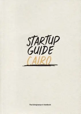 Startup Guide Kairó - Startup Guide Cairo