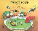 Rovarleves: Bug Poems - Insect Soup: Bug Poems