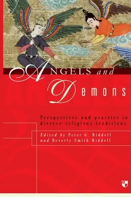 Angyalok és démonok: Perspektívák és gyakorlat a különböző vallási hagyományokban - Angels and demons: Perspectives And Practice In Diverse Religious Traditions