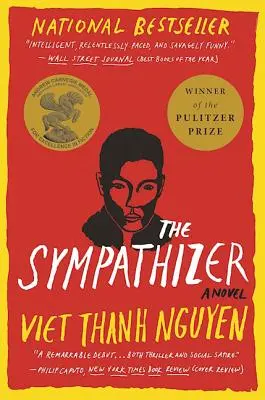 A szimpatizáns: Regény (Pulitzer-díj szépirodalmi díj) - The Sympathizer: A Novel (Pulitzer Prize for Fiction)