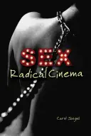 Szex Radikális mozi - Sex Radical Cinema