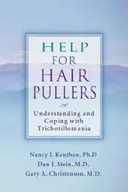 Segítség a hajhúzóknak: A trichotillománia megértése és kezelése - Help for Hair Pullers: Understanding and Coping with Trichotillomania