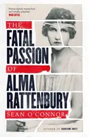 Alma Rattenbury végzetes szenvedélye - Fatal Passion of Alma Rattenbury