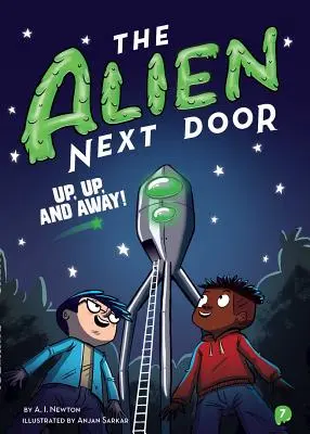 The Alien Next Door 7: Fel, fel és el! - The Alien Next Door 7: Up, Up, and Away!