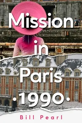 Küldetés Párizsban 1990 - Mission in Paris 1990
