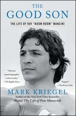 A jó fiú: Ray Boom Boom Mancini élete - The Good Son: The Life of Ray Boom Boom Mancini