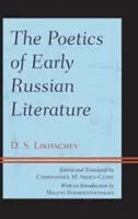 A korai orosz irodalom poétikája - The Poetics of Early Russian Literature