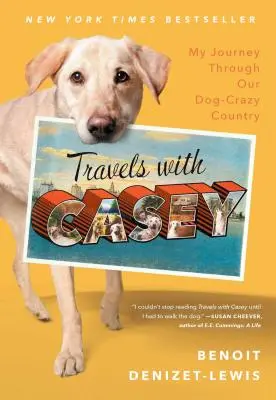 Utazás Caseyvel - Travels with Casey