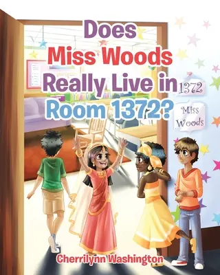 Miss Woods tényleg az 1372-es szobában lakik? - Does Miss Woods Really Live in Room 1372?