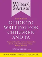 Írók és művészek útmutatója a gyermek- és ifjúsági íráshoz - Writers' & Artists' Guide to Writing for Children and YA