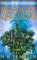 Broken Kingdoms - Az örökösödési trilógia 2. könyve - Broken Kingdoms - Book 2 of the Inheritance Trilogy