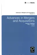 A fúziók és felvásárlások előrehaladása - Advances in Mergers and Acquisitions