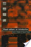 Vizuális kultúra: Bevezetés - Visual Culture: An Introduction