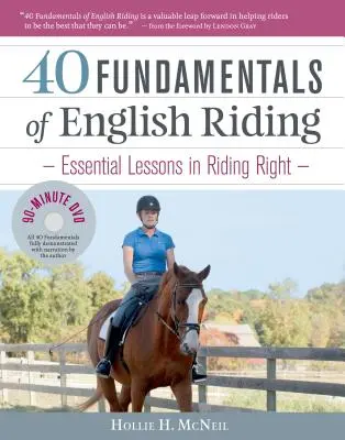 40 Az angol lovaglás alapjai: Alapvető leckék a helyes lovagláshoz - 40 Fundamentals of English Riding: Essential Lessons in Riding Right