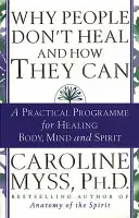 Miért nem gyógyulnak meg az emberek, és hogyan gyógyulhatnak meg? - Why People Don't Heal And How They Can