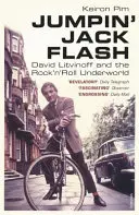 Jumpin' Jack Flash - David Litvinoff a rock'n'rollové podsvětí - Jumpin' Jack Flash - David Litvinoff and the Rock'n'Roll Underworld