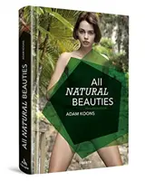 Minden természetes szépség: Angol kiadás - All Natural Beauties: English Edition