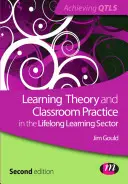 Tanuláselmélet és tantermi gyakorlat az egész életen át tartó tanulás területén - Learning Theory and Classroom Practice in the Lifelong Learning Sector
