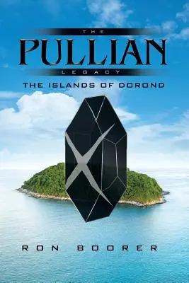 A Pullian-örökség: Dorond szigetei - The Pullian Legacy: The Islands of Dorond