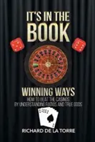 Benne van a könyvben: Nyerő utak - Hogyan győzzük le a kaszinókat - It's in the Book: Winning Ways - How to Beat the Casinos