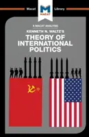 Kenneth Waltz nemzetközi politikaelméletének elemzése - An Analysis of Kenneth Waltz's Theory of International Politics