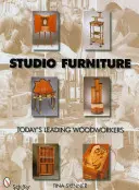 Stúdióbútorok: A mai vezető fafeldolgozók - Studio Furniture: Today's Leading Woodworkers