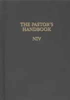 The Pastor's Handbook NIV: Utasítások, formanyomtatványok és segédletek a sokféle szertartás lebonyolításához, amelyet egy lelkésznek rendeznie kell - The Pastor's Handbook NIV: Instructions, Forms and Helps for Conducting the Many Ceremonies a Minister Is Called Upon to Direct