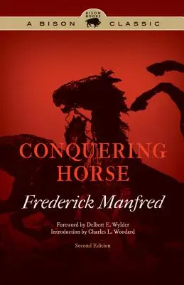 Hódító ló, második kiadás - Conquering Horse, Second Edition