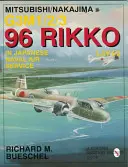 Mitsubishi/Nakajima G3m1/2/3 96 Rikko L3y1/2 a japán haditengerészeti légierőnél - Mitsubishi/Nakajima G3m1/2/3 96 Rikko L3y1/2 in Japanese Naval Air Service