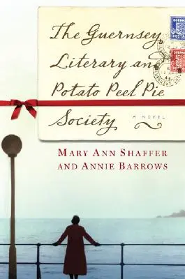 A Guernsey Irodalmi és Burgonyapogácsa-társaság - The Guernsey Literary and Potato Peel Pie Society