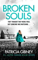 Broken Souls - Egy abszolút addiktív krimi, briliáns fordulattal. - Broken Souls - An absolutely addictive mystery thriller with a brilliant twist