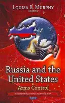 Oroszország és az Egyesült Államok - fegyverzetellenőrzés - Russia & the United States - Arms Control