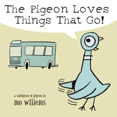 A galamb szereti a dolgokat, amik mennek! - The Pigeon Loves Things That Go!