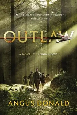 Törvényen kívüli: Robin Hood regénye - Outlaw: A Novel of Robin Hood