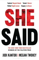 She Said - A New York Times bestsellere a Harvey Weinstein-sztorit feltáró újságíróktól - She Said - The New York Times bestseller from the journalists who broke the Harvey Weinstein story