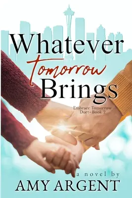 Bármit hoz a holnap - Whatever Tomorrow Brings