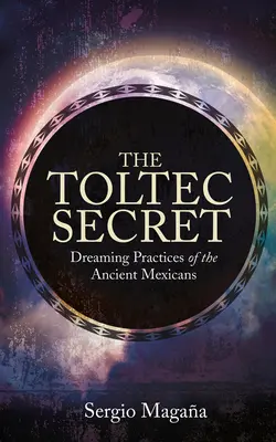 A tolték titok - The Toltec Secret