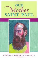 Szent Pál anyánk - Our Mother Saint Paul