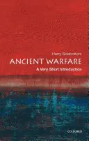 Ősi hadviselés: A Very Short Introduction - Ancient Warfare: A Very Short Introduction