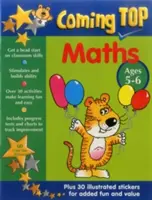 Coming Top: Matematika 5-6 éves korosztály: Matricákkal! - Coming Top: Maths Ages 5-6: Get a Head Start on Classroom Skills - With Stickers!