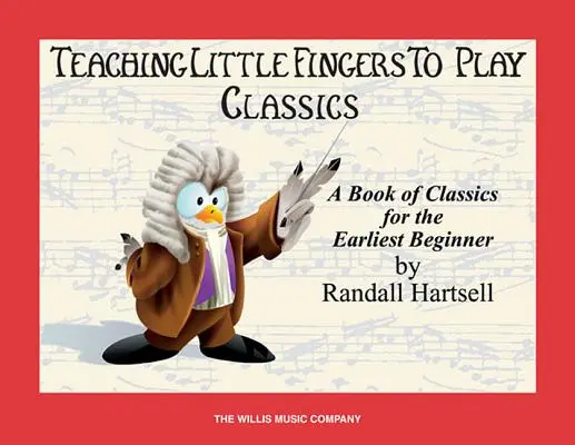 Klasika: Učíme malé prstíky hrát / úroveň pro první stupeň základní školy - Classics: Teaching Little Fingers to Play/Early Elementary Level