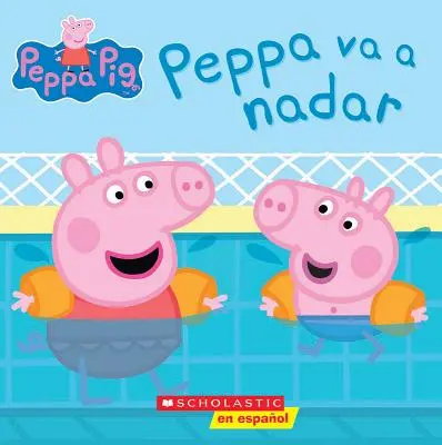 Peppa Pig: Peppa Va a Nadar (Peppa megy úszni) - Peppa Pig: Peppa Va a Nadar (Peppa Goes Swimming)